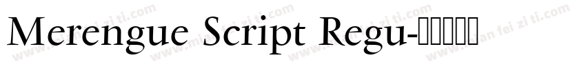 Merengue Script Regu字体转换